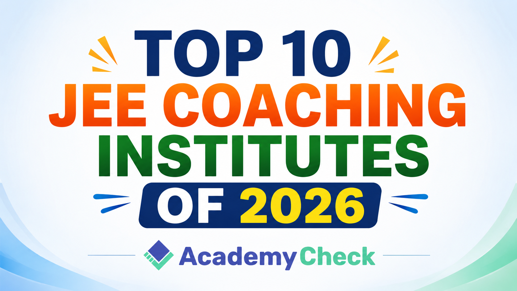 India's Top 10 JEE Coaching Institutes Producing JEE Advanced 2026 Toppers